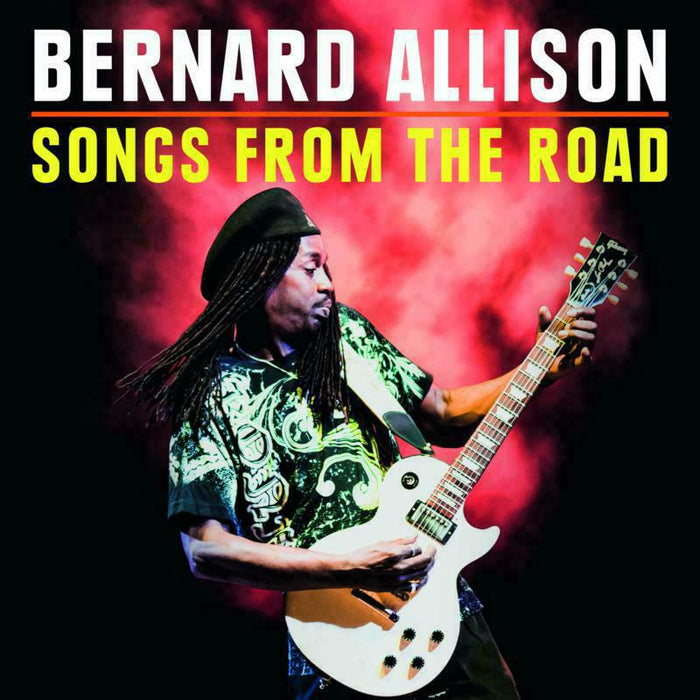 Bernard Allison: Songs From The Road (CD+DVD)