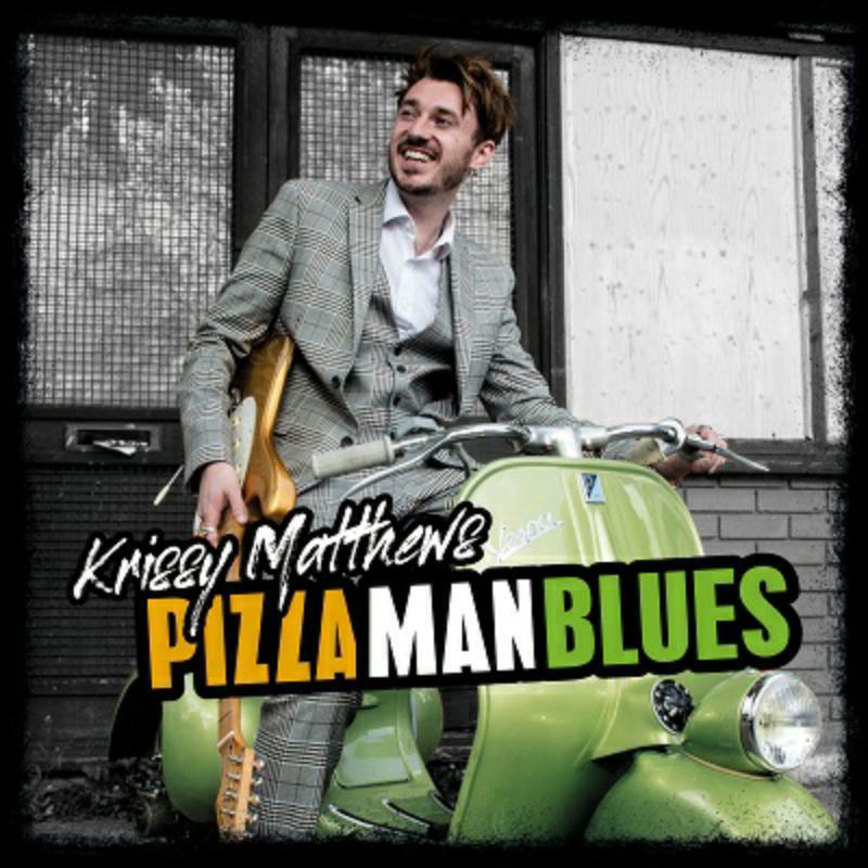 Krissy Matthews: Pizza Man Blues