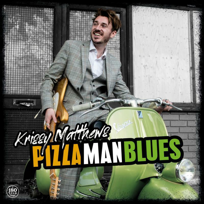Krissy Matthews: Pizza Man Blues (LP)