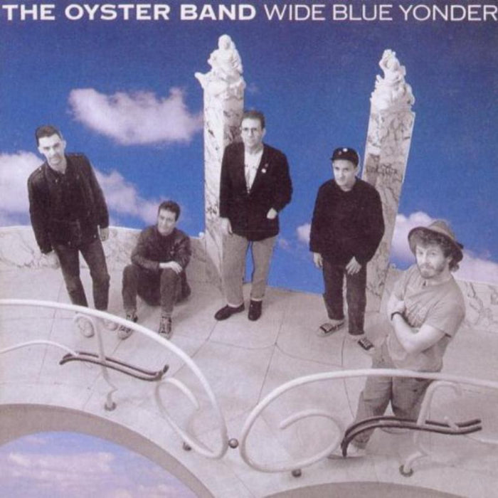 Oysterband: Wide Blue Yonder