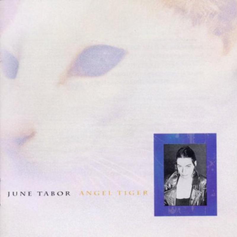 June Tabor: Angel Tiger