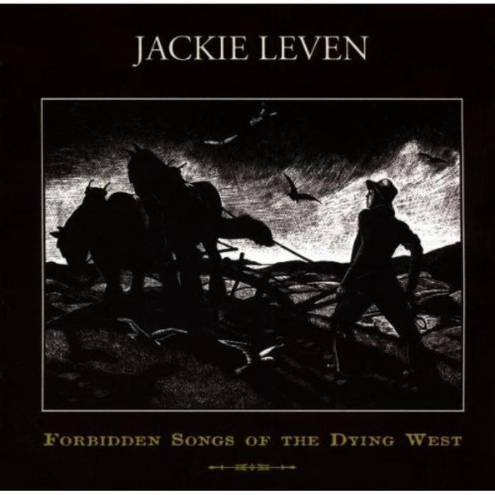 Jackie Leven: Forbidden Songs Of The Dying West