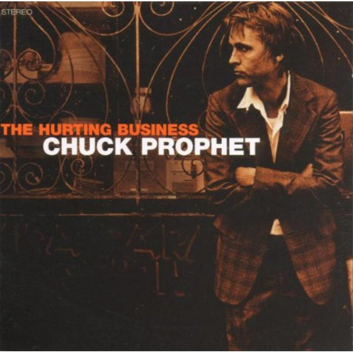 Chuck Prophet: The Hurting Business