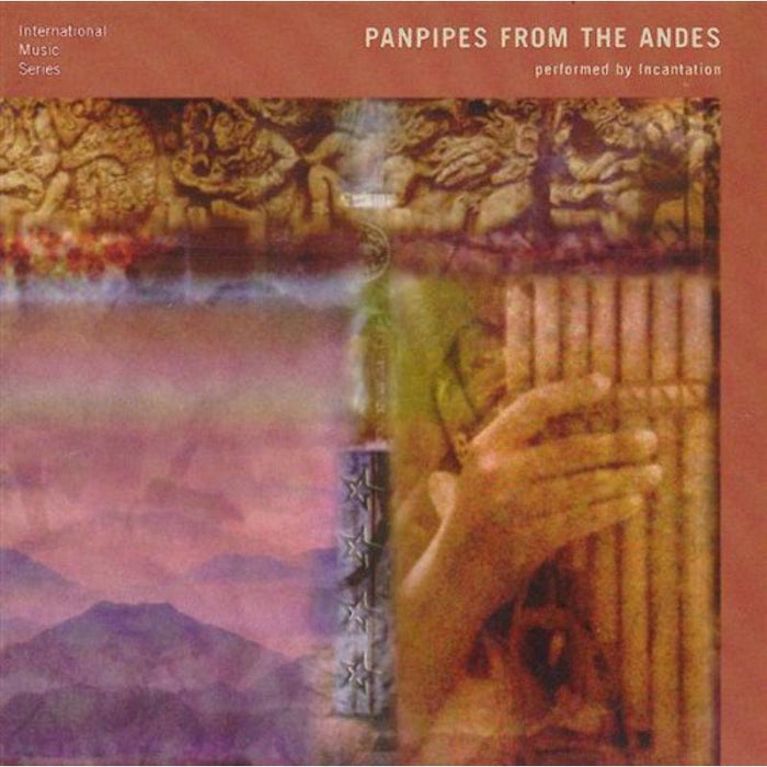 Incantation: Panpipes From The Andies