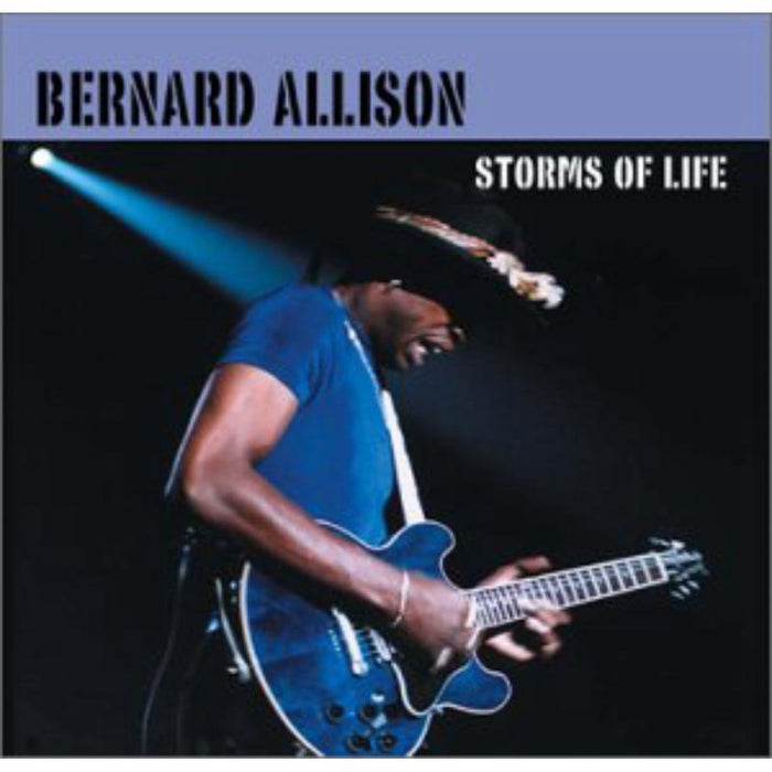 Bernard Allison: Storms Of Life