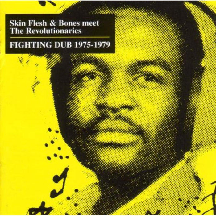 Skin Flesh & Bones: Fighting Dub 1975-1979