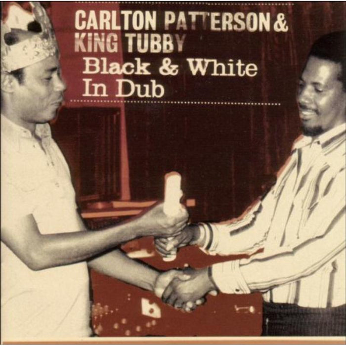 Carlton Patterson & King Tubby: Black & White In Dub
