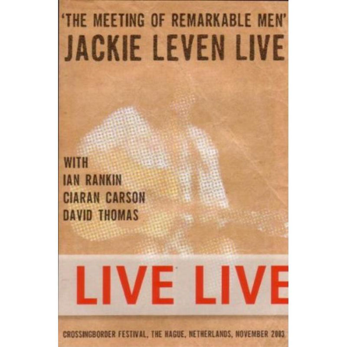 Jackie Leven: The Meeting Of Remarkable Men