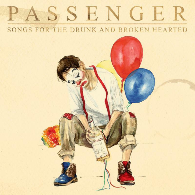 Passenger: Songs For The Drunk And Broken Hearted (LP)