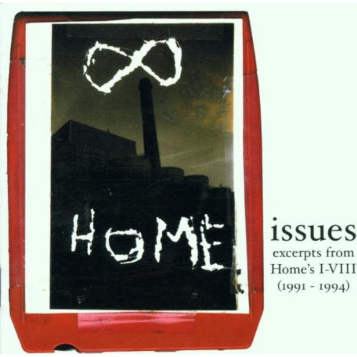 Home: Issues: Excerpts From Home's I-VIII - 1991-1994
