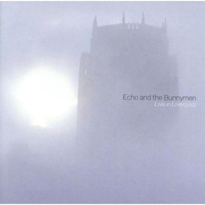 Echo & The Bunnymen: Live In Liverpool