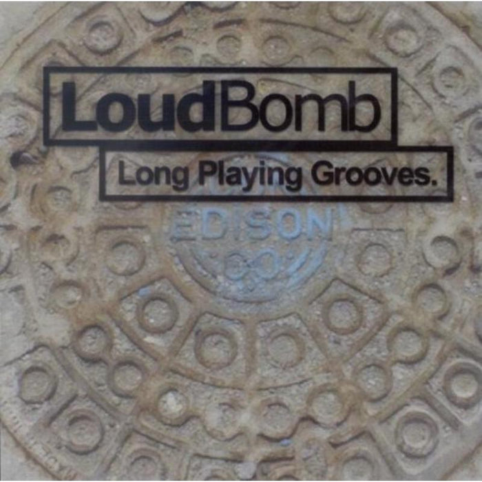 Loud Bomb: Long Playing Grooves