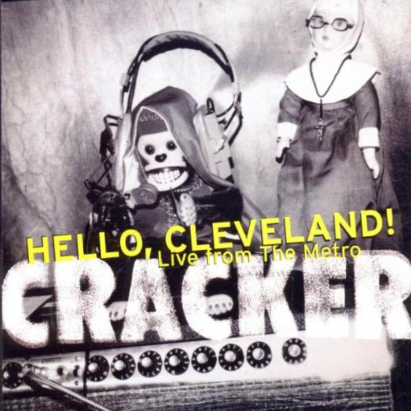 Cracker: Hello, Cleveland! Live From The Metro