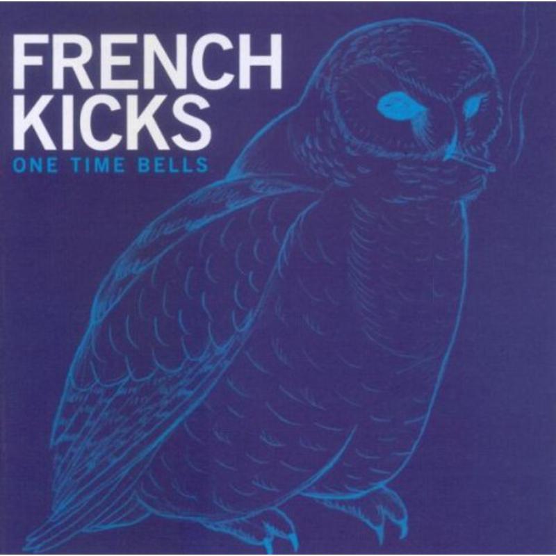 French Kicks: One Time Bells