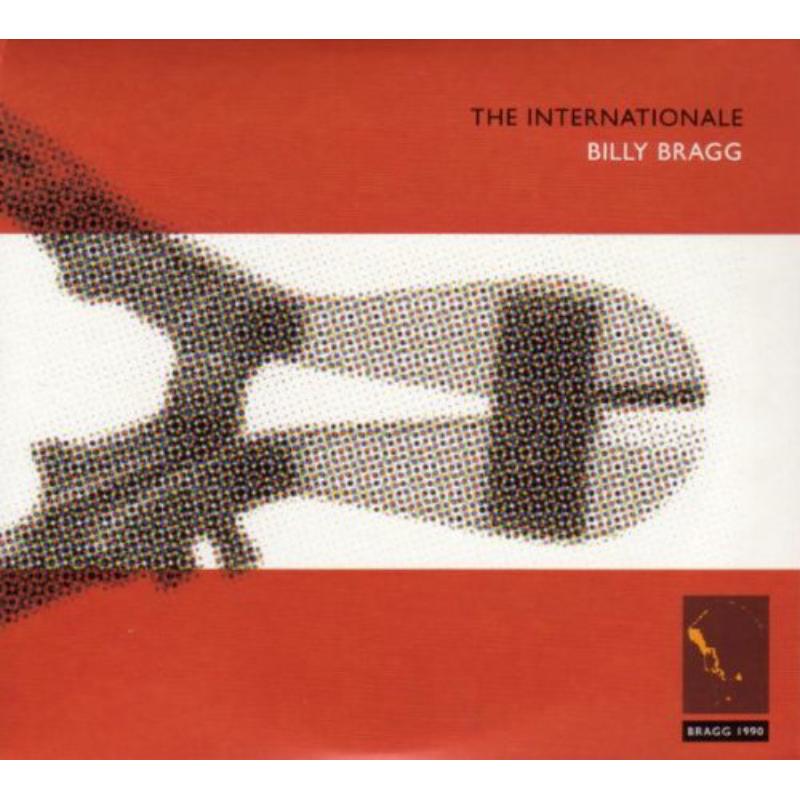 Billy Bragg: The Internationale