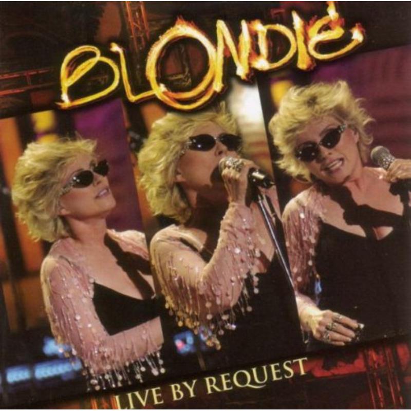 Blondie: Live By Request