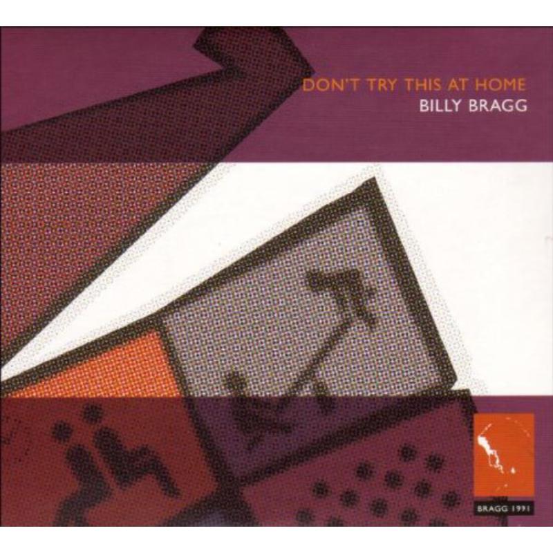 Billy Bragg: Don't Try This At Home