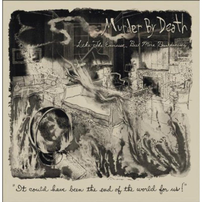 Murder By Death: Like The Exorcist But More Beakdancing