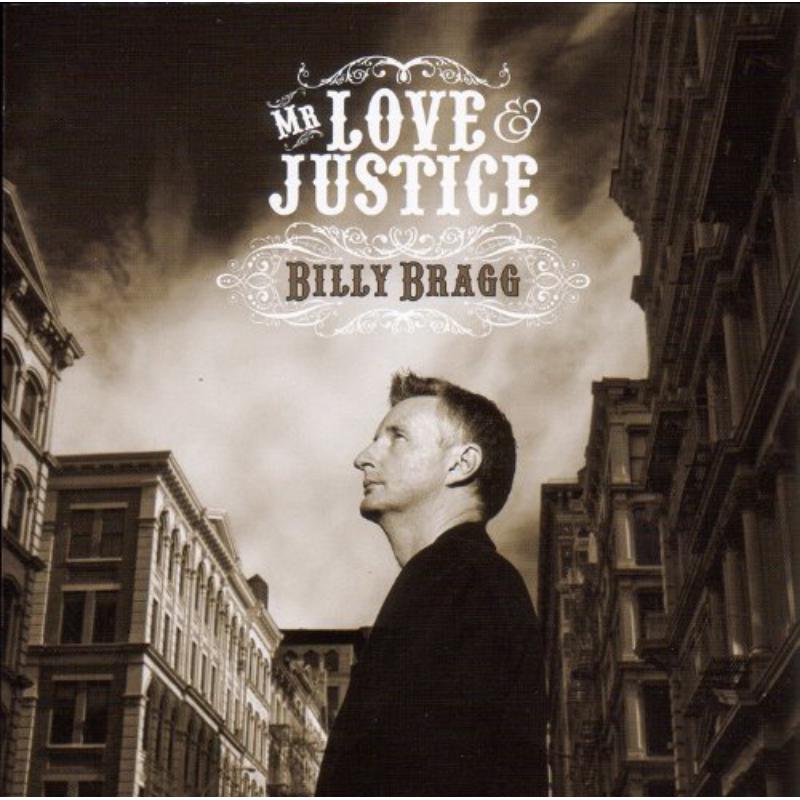 Billy Bragg: Mr Love And Justice