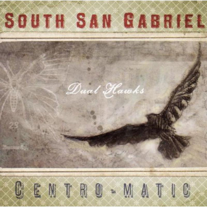 South San Gabriel & Centro-Matic: Dual Hawks