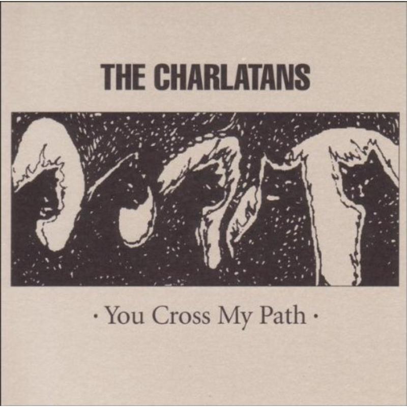 Charlatans: You Cross My Path