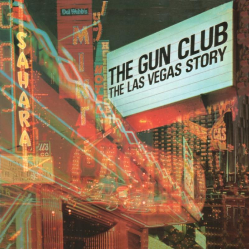 The Gun Club: The Las Vegas Story
