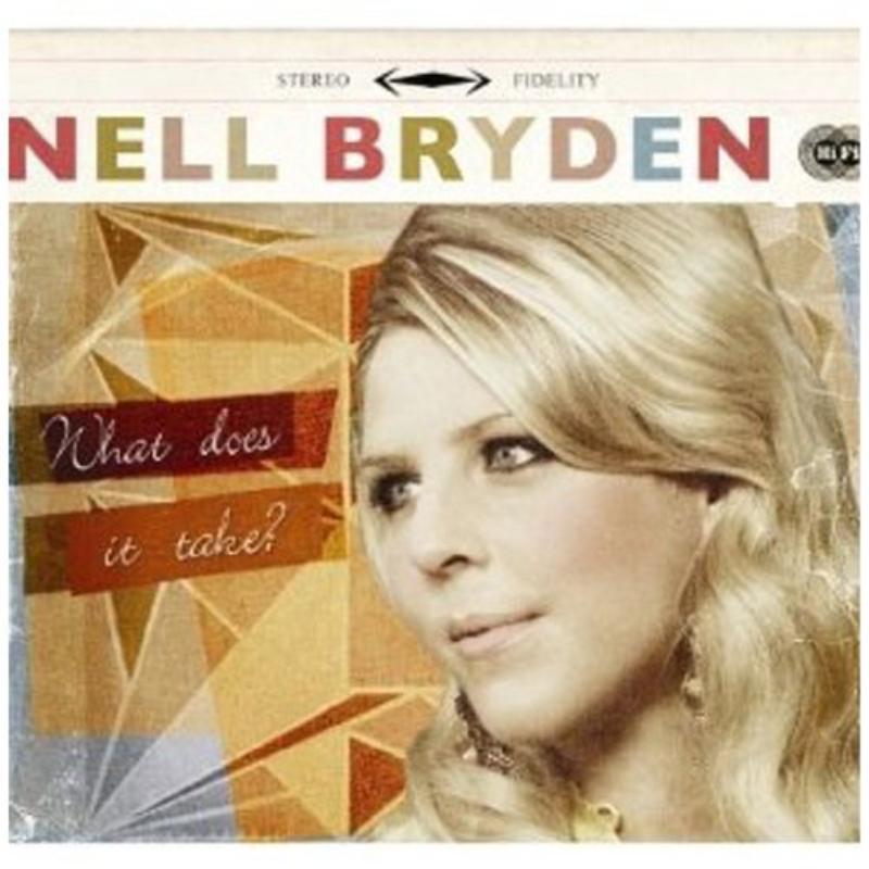 Nell Bryden: What Does It Take?