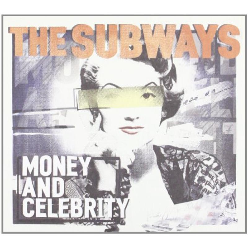 The Subways: Money And Celebrity