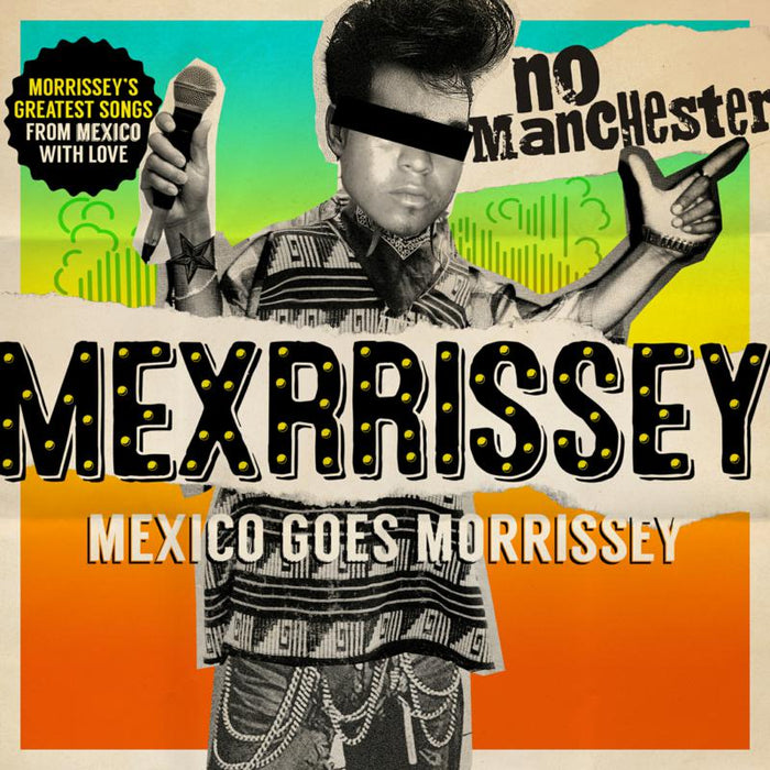 Mexrrissey: No Manchester