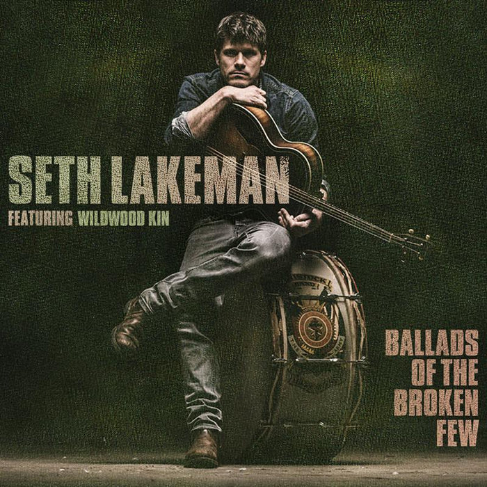 Seth Lakeman: Ballads Of A Broken Few