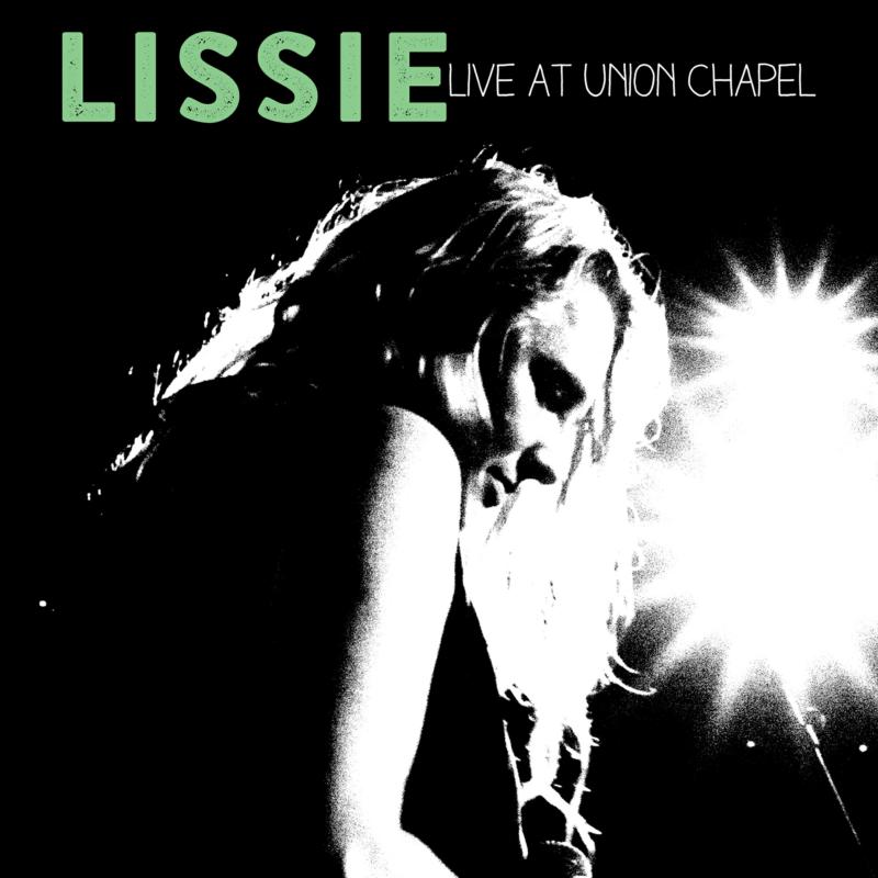 Lissie: Live At Union Chapel