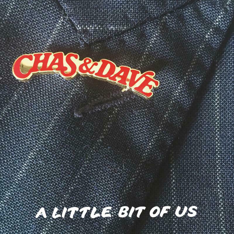 Chas & Dave: A Little Bit Of Us