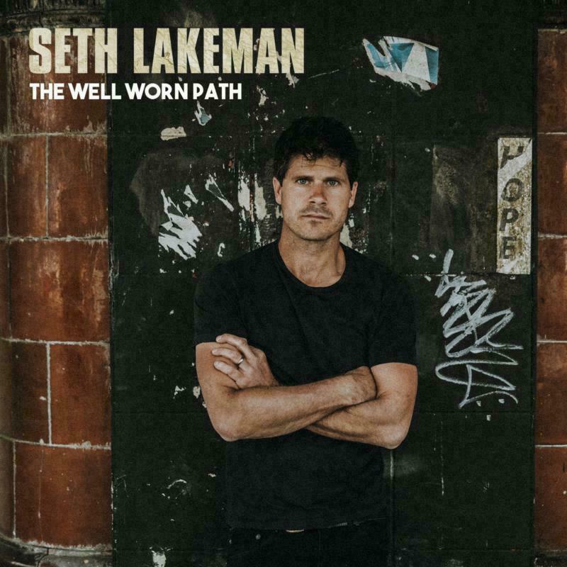 Seth Lakeman: The Well Worn Path