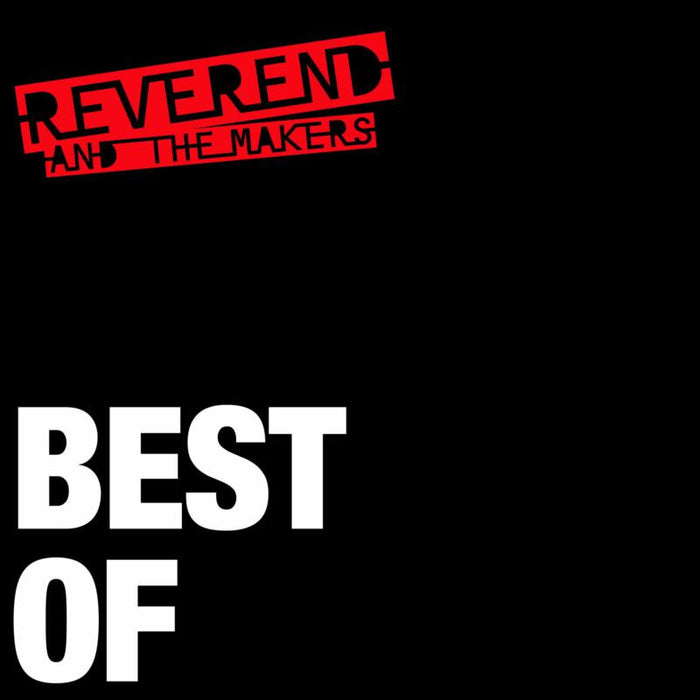 Reverend and the Makers: Best Of