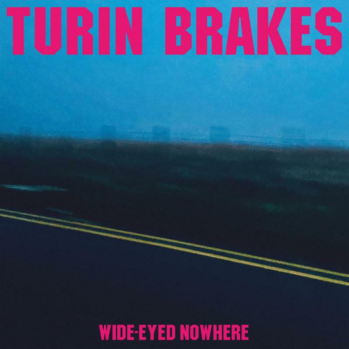 Turin Brakes: Wide-Eyed Nowhere