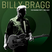 Billy Bragg: The Roaring Forty | 1983-2023 (Deluxe Limited Edition Green Vinyl) LP