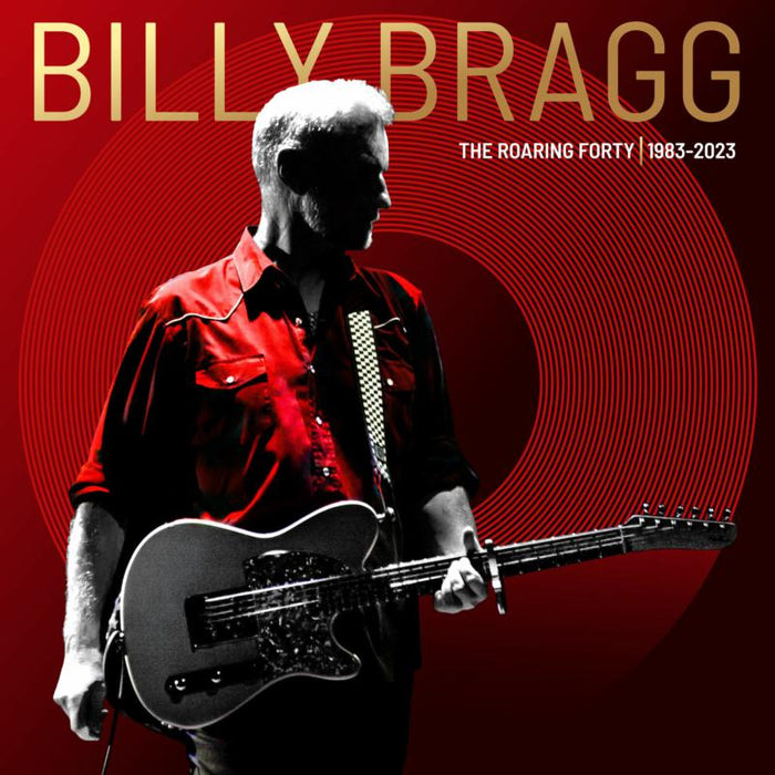 Billy Bragg: The Roaring Forty | 1983-2023 [Deluxe Edition] CD