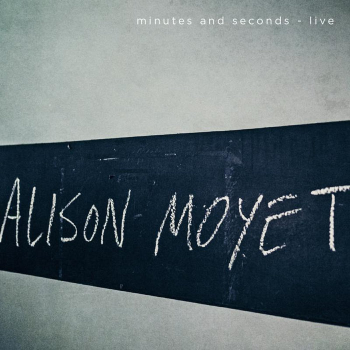 Alison Moyet: Minutes And Seconds - Live