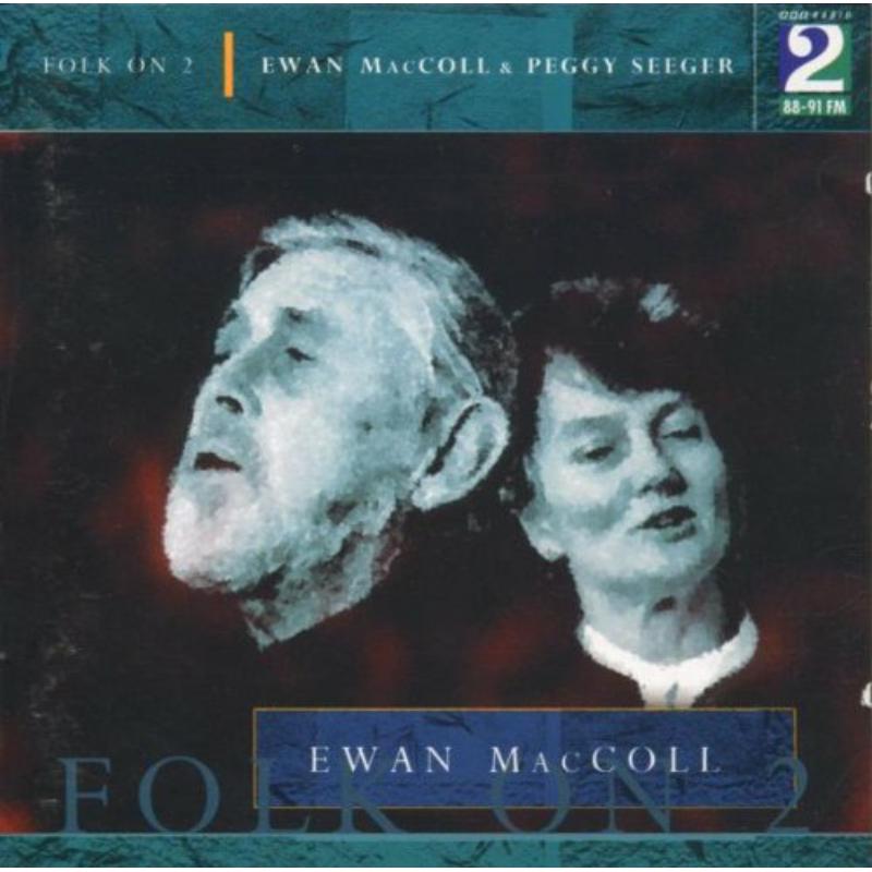 Ewan Maccoll: EFDSS & 70th Birthday Concert