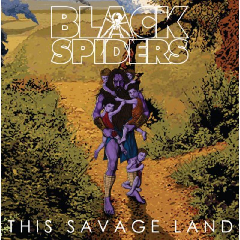 Black Spiders: This Savage Land