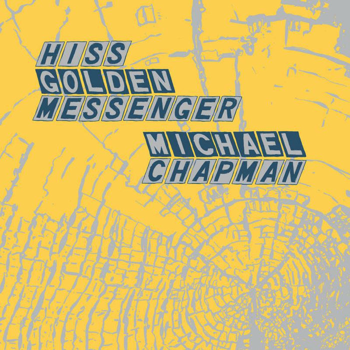Hiss Golden Messenger & Michael Chapman: Parallelogram A La Carte