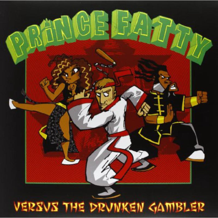 Prince Fatty: Prince Fatty Versus The Drunken Gambler