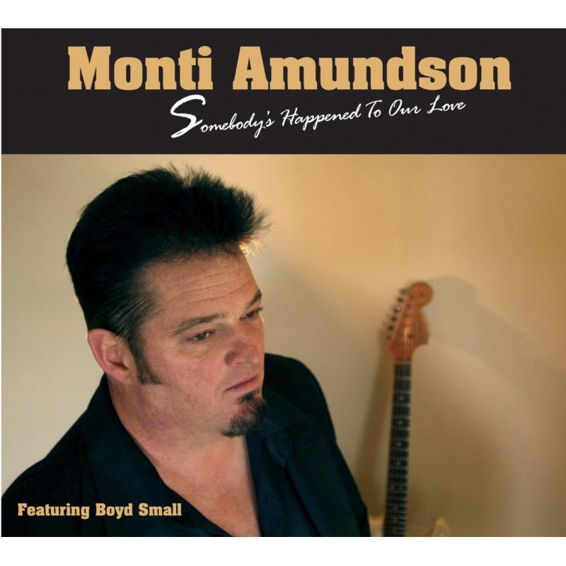 Monti Amundson: Somebody's Happened To Ou
