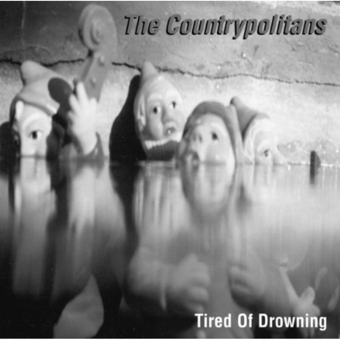 The Country Politans: Tired Of Drowning