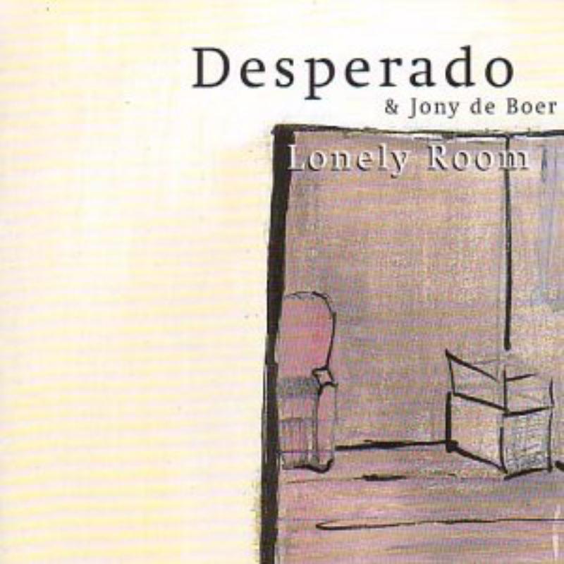 Desperado: Lonely Room