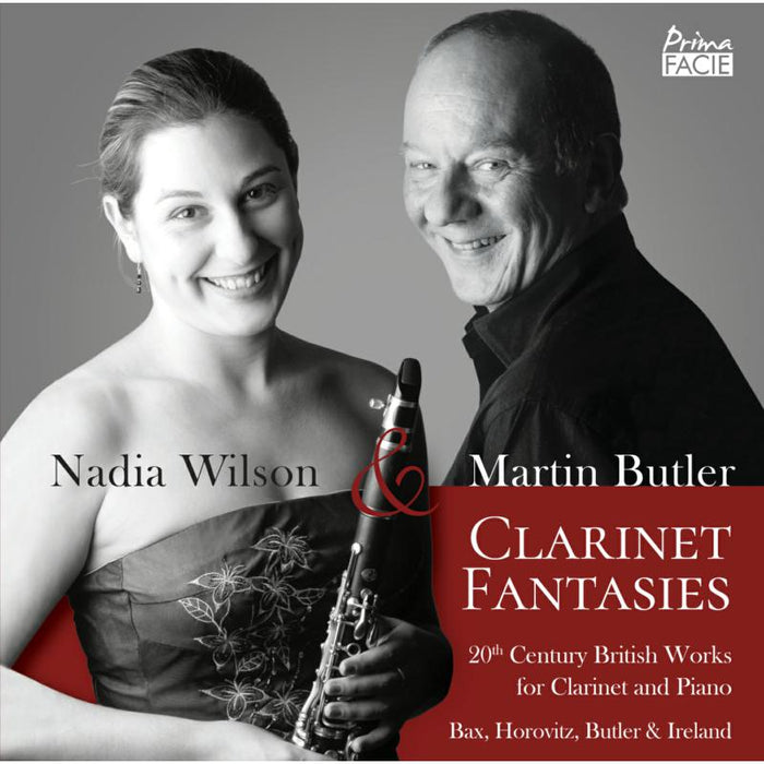 Nadia Wilson & Martin Butler: Clarinet Fantasies: 20th Century British Works for Clarinet and Piano