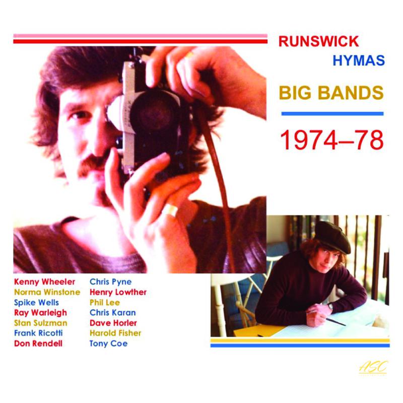 Daryl Runswick, Tony Hymas, Kenny Wheeler, Chris Pyne and others: Big Bands 1974-78
