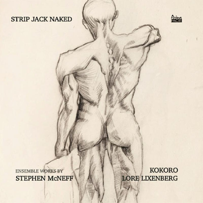 Kokoro/Stephen McNeff: Strip Jack Naked