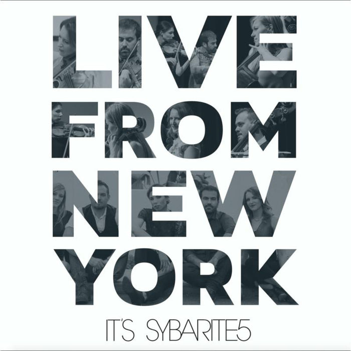 SYBARITE5: Live From New York, It's Sybarite5