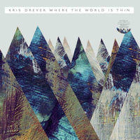 Kris Drever: Where The World Is Thin (LP+CD)